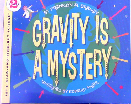 Let‘s read and find out science：Gravity is a Mystery    L3.9